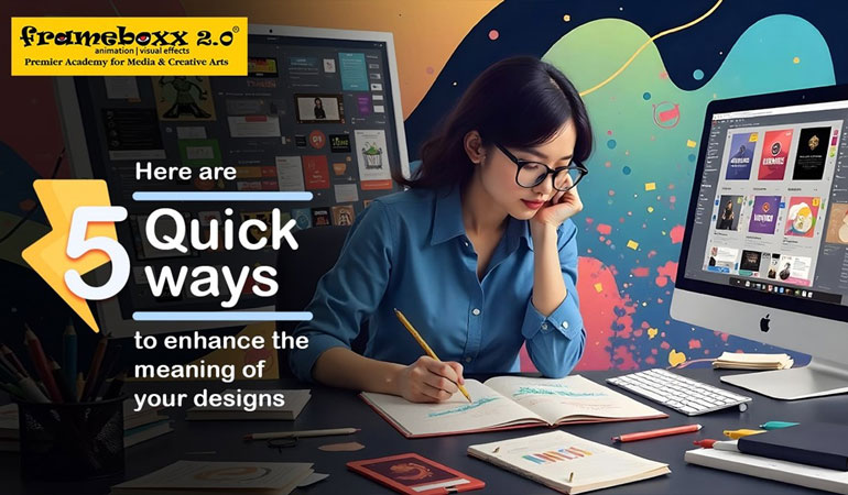 Here-are-5-quick-ways-to-enhance-the-meaning-of-your-design